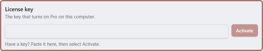 The License key row on the Plan pane with the line Have a key? Paste it here, then select Activate, a key box and an Activate button.