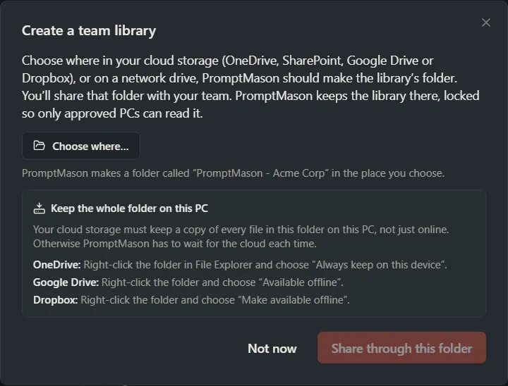 The step asking where to put the team library, with Choose where, Share through this folder and Not now buttons.